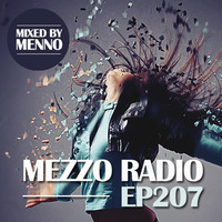 MEZZO Radio EP207 by MENNO by MENNO