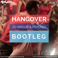 Hangover (AMOUR &amp; Psycho Remix) by AMOUR // HardTart