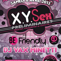 Vax Minetti @ Be Friendly Club @ La Rochelle - 6/04/13 by Vax Minetti Deejay