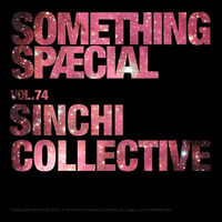 SOMETHING SPÆCIAL VOL. 74 by SINCHI COLLECTIVE by The Robot Scientists