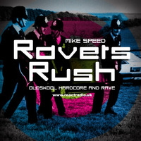 Mike Speed | React Radio Uk | 150716 | FNL | 8 - 10pm | Ravers Rush - Hardcore & Rave | Show 011 by dj mike speed