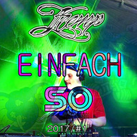 Einfach so Mix #1 - 2017 by Kemp One