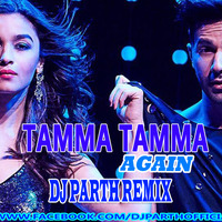 TAMMA TAMMA again REMIX-DJ PARTH(FULL UNTAG VERSION) by DJ PARTH