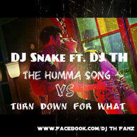 THE HUMMA SONG VS TURN DOWN FOR WHAT DJ TH MASHUP by Tanzil Hasan