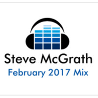 February 2017 Mix by Steve McGrath