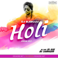DJ Subham Holi Special 2k17