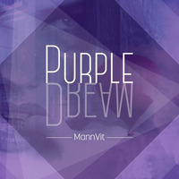 Purple Dream [FREE DOWNLOAD] by MannVit
