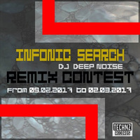 Dj Deep Noise - Infonic Search (Lo-K Remix) [Technz Records Remix Contest] Preview by Lo-K