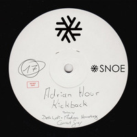 Adrian Hour - Kickback (incl. remixes by Andreas Henneberg, Beth Lydi, Compact Grey) // SNOE017