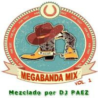 Megabanda Mix Vol.1 by Dj Páez by djpaezmx