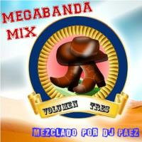 Megabanda Mix Vol.3 by dj Páez by djpaezmx