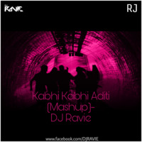 Kabhi Kabhi Aditi (Mashup) - DJ Ravie by DJ Ravie