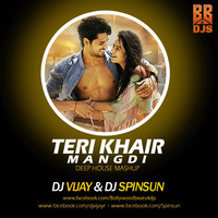 Teri Khair Mangadi- Deep House Mashup 2016 | Dj Vijay &amp; Spinsun | by Dj Vijay