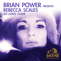 Brian power feat rebecca scales - so long gone (eric kupper mix) by harmony_soul