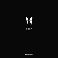 MNNR - Pop by B✞Γ✞K ✪ Ш✞Ŀ✞F