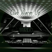 Sundo @ Clup Warm Up - 01 by sundo