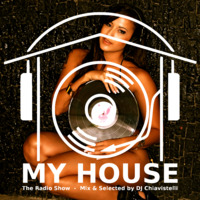 My House Radio Show 2017-03-18 by DJ Chiavistelli