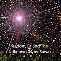 Freedom Calling The Unknown 04 by Bawaka by Yaz