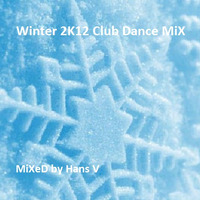 Winter 2K12 Club-Dance MiX by Hans V