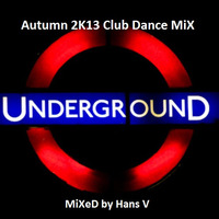 Autumn 2K13 Club-Dance MiX by Hans V
