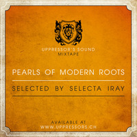 Uppressors Sound - Pearls of modern Roots by Selecta Iray