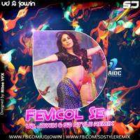 Fevicol Se (Dabangg 2) UD, Jowin & SD Style Remix by WE ThE PeoPLE