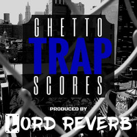 Ghetto Trap Scores