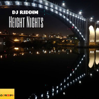 Height Nights - Moombahton - 2017 by DJ Riddim