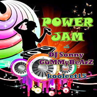 DJ Sonny GuMMyBeArZ &amp; kooleet15 - POWER JAM by kooleet15