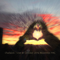 Chadwick - Live at October 2016 Moontribe FMG by Chadwick Moontribe