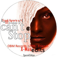 Can't Stop (Frank Agrario &amp; SSC e / R)X-Mas SpeciaLEdition by OBM Records Prod.