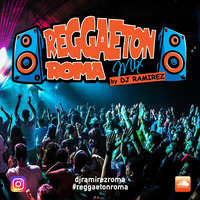 Reggaeton Roma Mix 2017 by DJ RAMIREZ by DJ RAMIREZ
