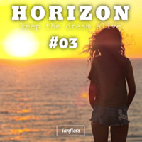 Horizon #03 By Ianflors (hors série) by IANFLORS (keep the dream alive)