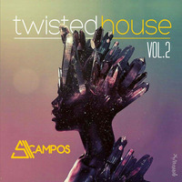 TWISTED HOUSE VOL.2 by Dj Sii Campos
