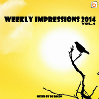 Weekly Impressions 2014 vol.4 by Dj Bacon