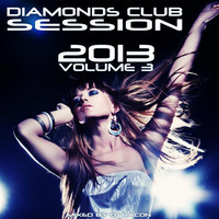 Diamonds Club Session 2013 vol.3 by Dj Bacon