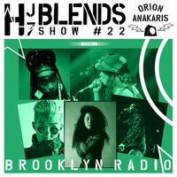 HJ7 Blends #22 (Orion Anakaris) by Brooklyn Radio