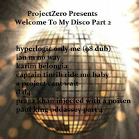 Welcome To My Fucking  Disco (Mix Two) by Edward Grant