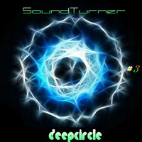 SoundTurner - DeepCircle#3 by SoundTurner