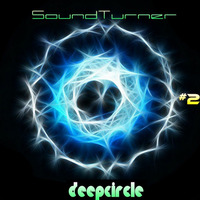 SoundTurner - DeepCircle#2 by SoundTurner