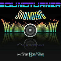 SoundTurner -Soundz#6. [Nov.5th 2016 www.morebass.com] by SoundTurner