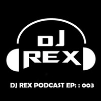 Dj Rex. Spaceman Podcast 003 by dj_rex02