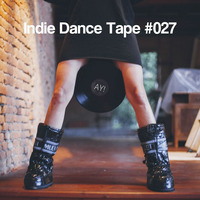 Indie Dance Tape #027 by Abfahrt Yeah!