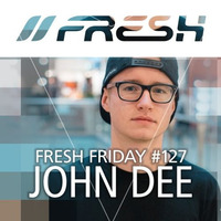 FRESH FRIDAY #127 mit John Dee by freshguide