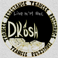 D.KûSh Live N'm Rec. [Extrakt] by D.KûSh