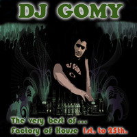 DJ GOMY - The best of Factory's (1st. to 25th.) by DJ GOMY