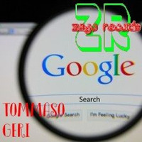 Tommaso Geri - Google Search (Ultra Short Version) by Zago Records
