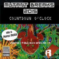 Mutant Breaks #8 - Countdown O'Clock