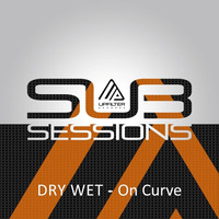 DRY WET - On Curve | Sub Sessions Compilation by Upfilter Records