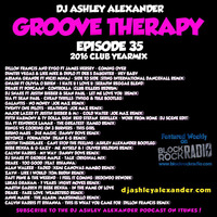 Groove Therapy Episode 35 - 2016 Yearmix by Dj AAsH Money